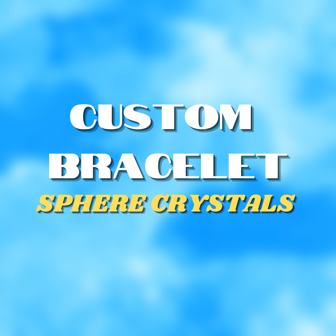 Custom Crystal Bracelet (Sphere)